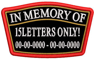 In Memory Of Plaque - Name and Dates - 15 Letters ONLY!