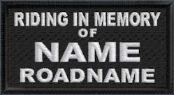 Riding In Memory Of 2 Line with Name and Roadname