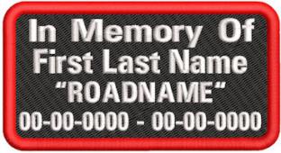 In Memory Of Patch<br>Name-Dates-Roadname Full Embroidered-SRDC