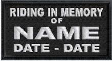 Riding In Memory Of Patch Full Embroidered with Name and Dates