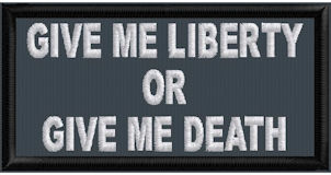 Give Me Liberty Or Give Me Death Patch