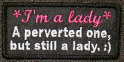 I'm A Lady Patch I'm A Lady Patch