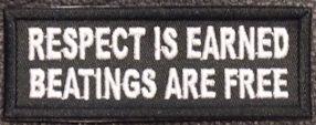 Respect Is Earned Patch Respect Is Earned Patch