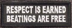 Respect Is Earned Patch Respect Is Earned Patch