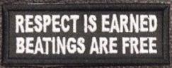 Respect Is Earned Patch